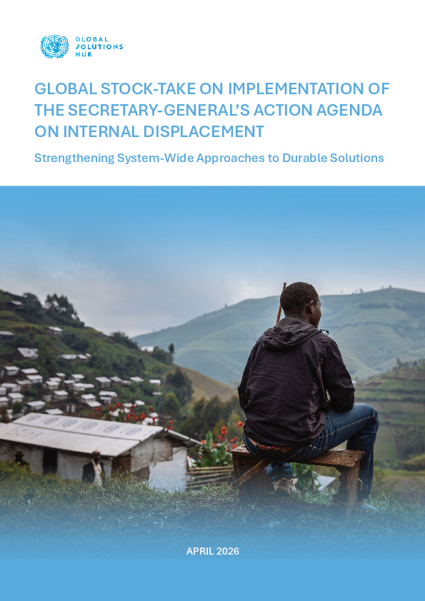 Global stock-take on implementation of the Secretary-General’s Action Agenda on Internal Displacement